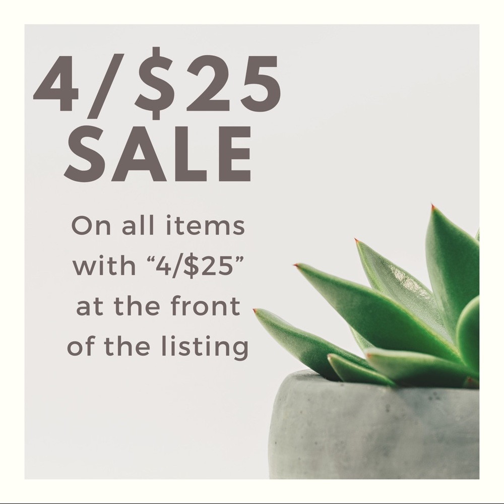 4/$25 SALE!!!